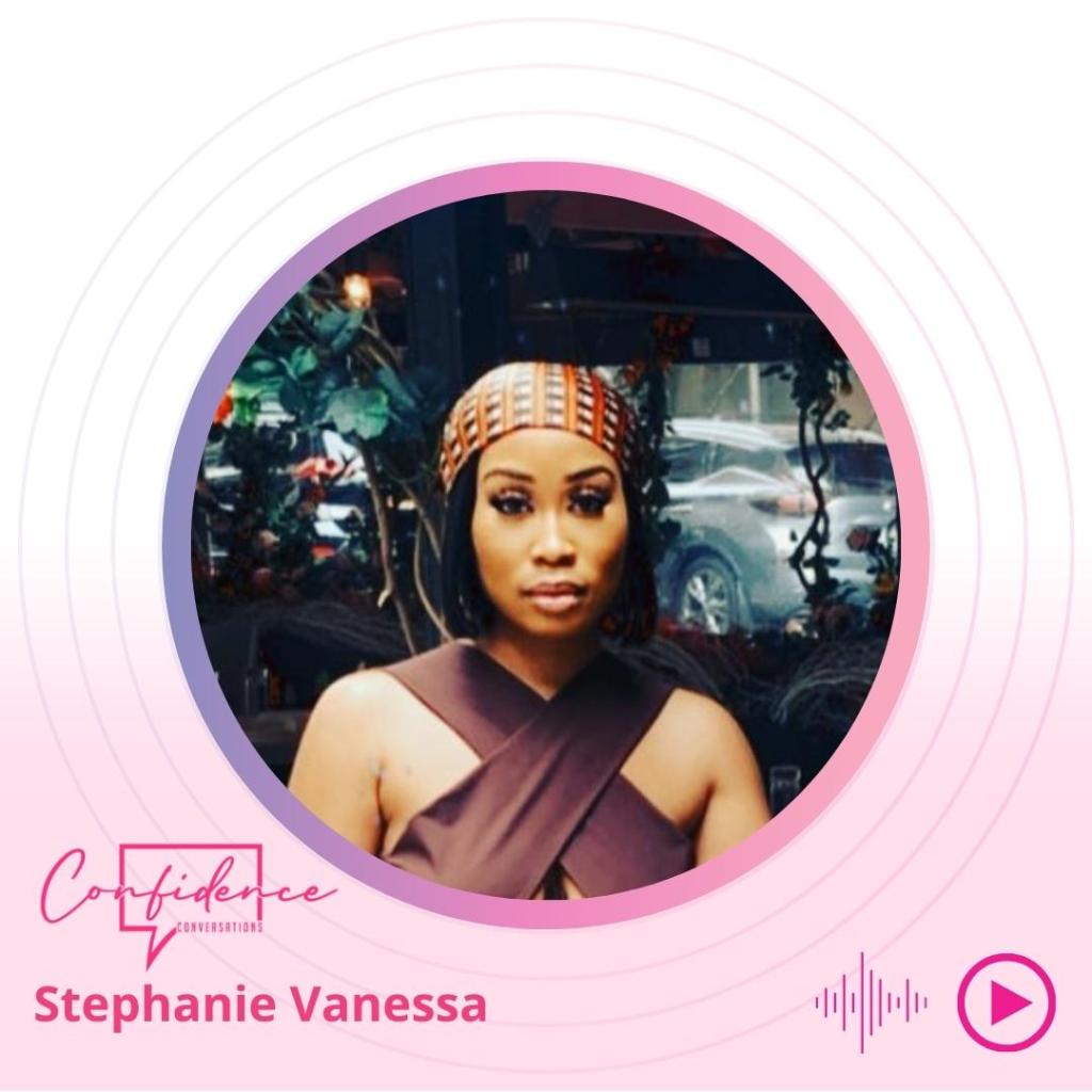 E6: Stephanie Vanessa